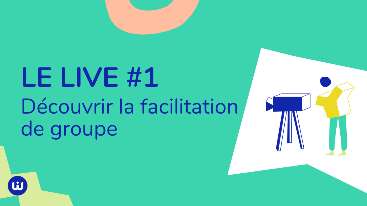 Découvrir la facilitation de groupe