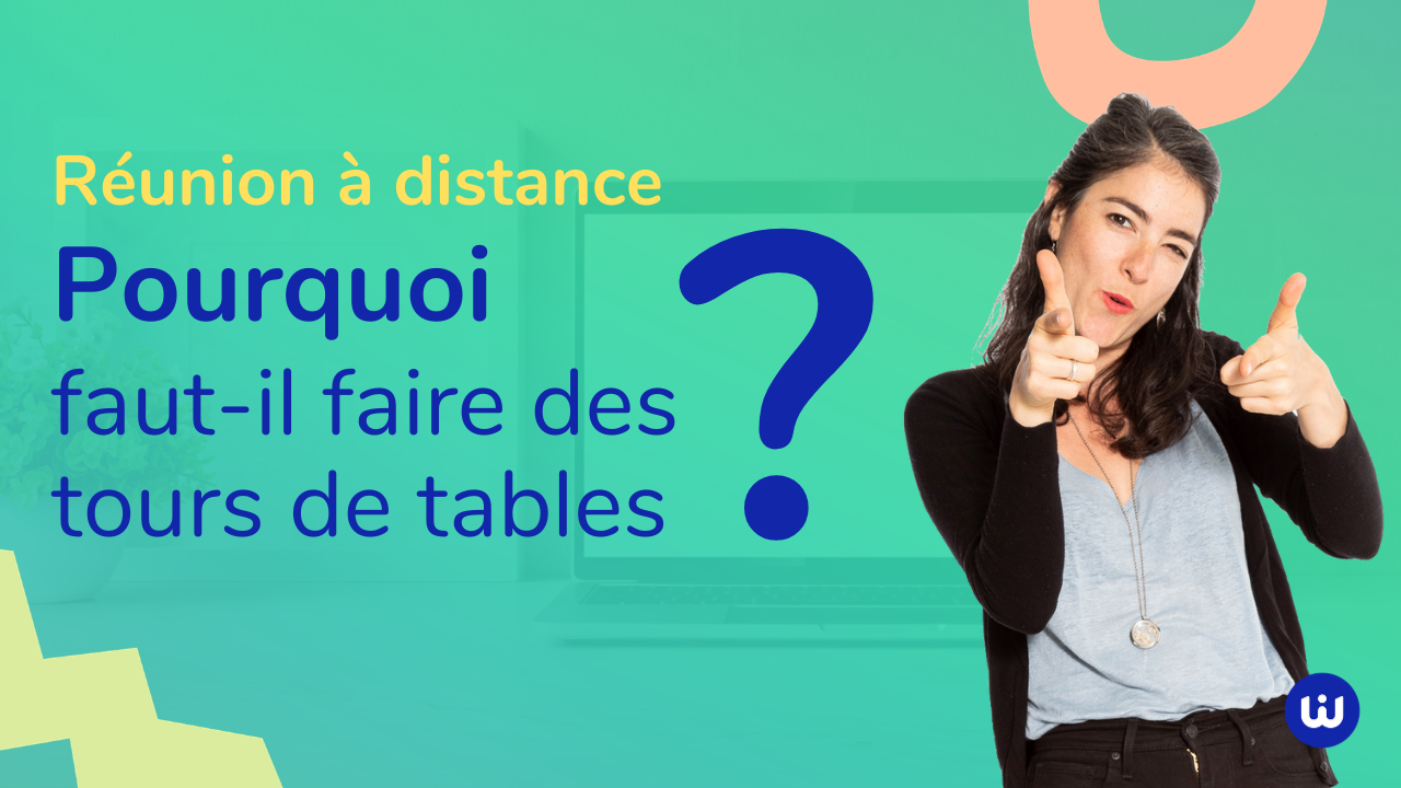 Réunion distance Faire tour de table