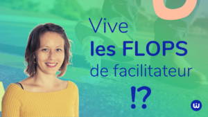 Flop facilitateur