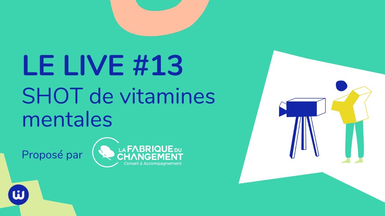 #LIVE13 - Shot vitamines mentales