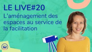 LIVE#20 - Aménagement des espaces de travail